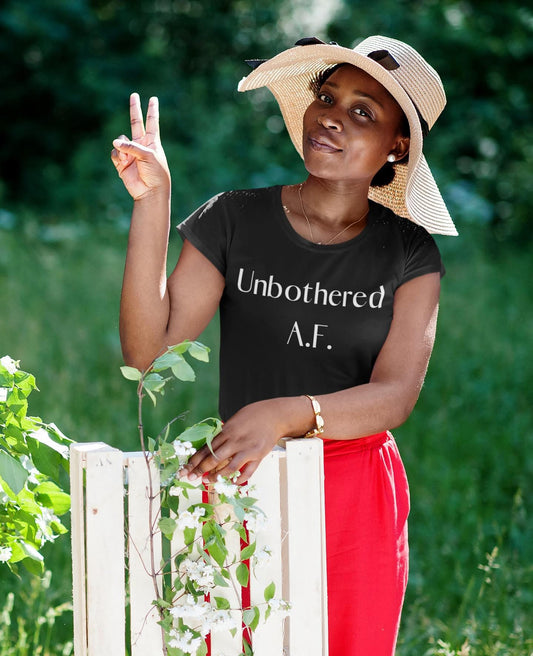 Unbothered AF T Shirt